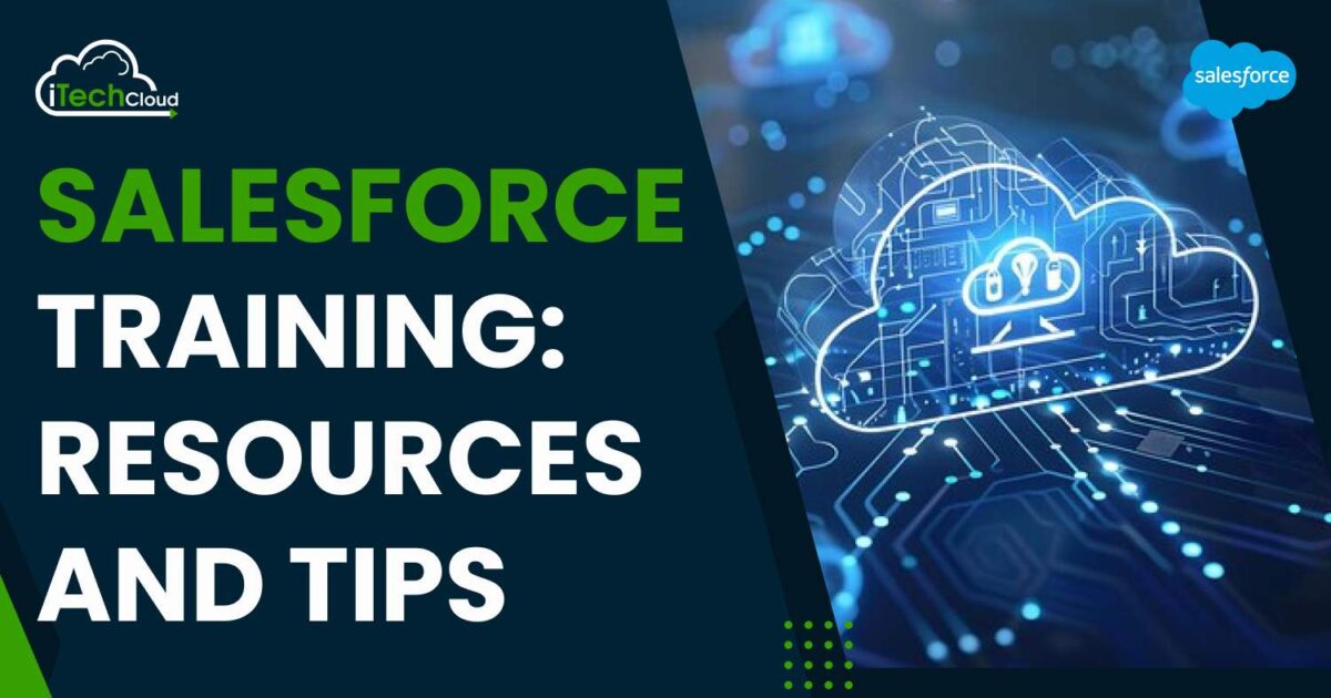 Salesforce Training: Resources and Tips