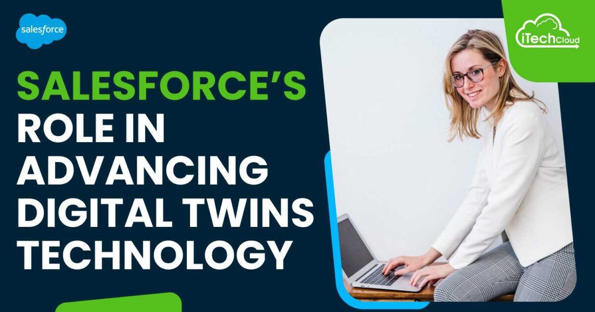 Salesforce Role in Advancing Digital Twins Technology