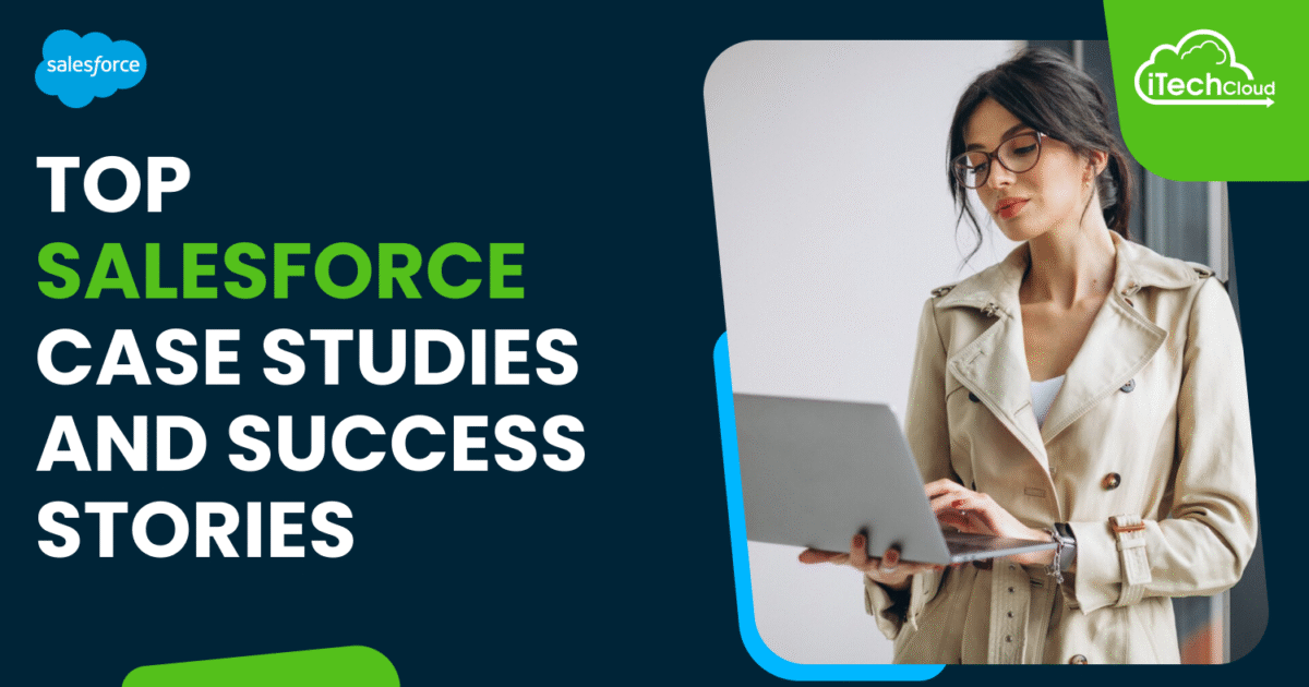 Top Salesforce Case Studies and Success Stories