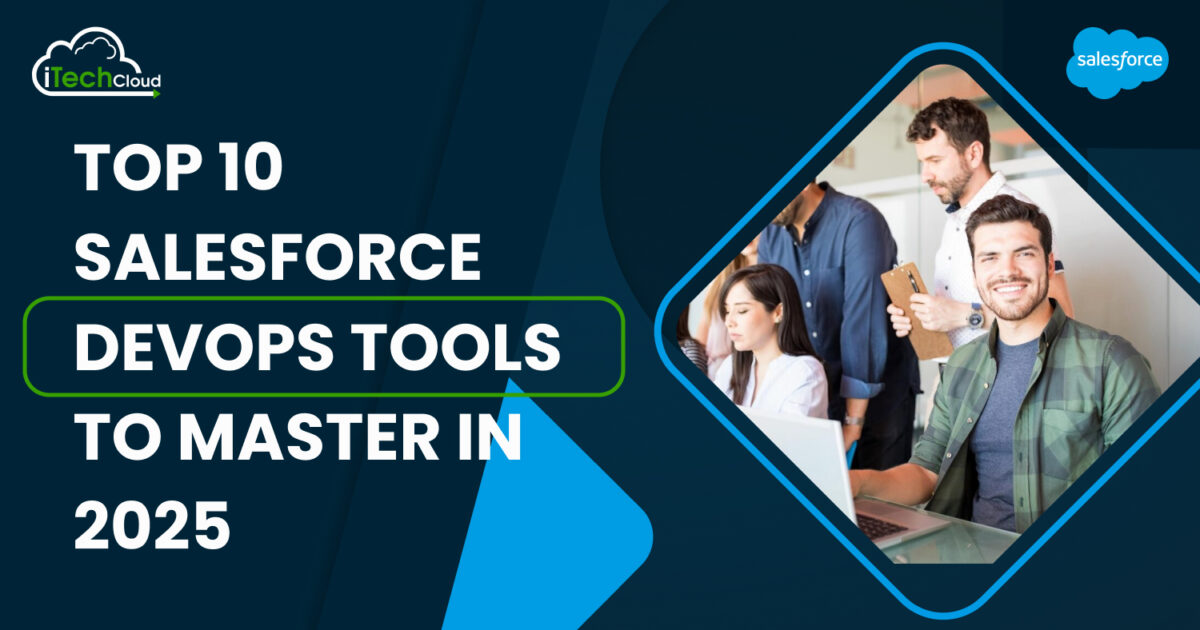 Top 10 Salesforce DevOps Tools to Master in 2025