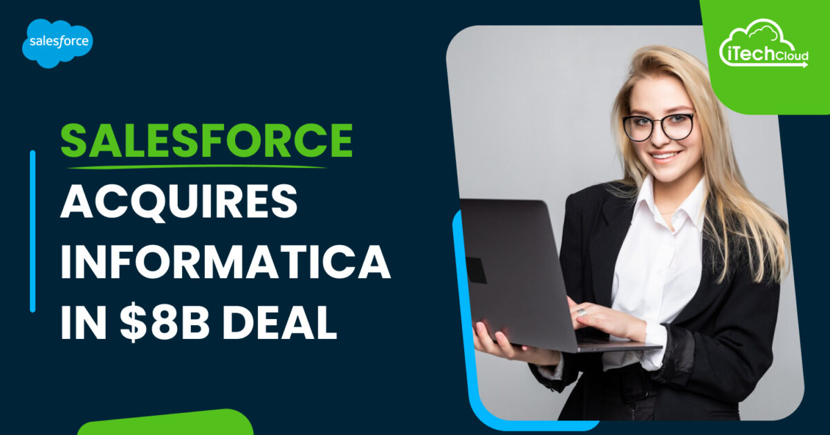 Salesforce Acquires Informatica in $8B Deal