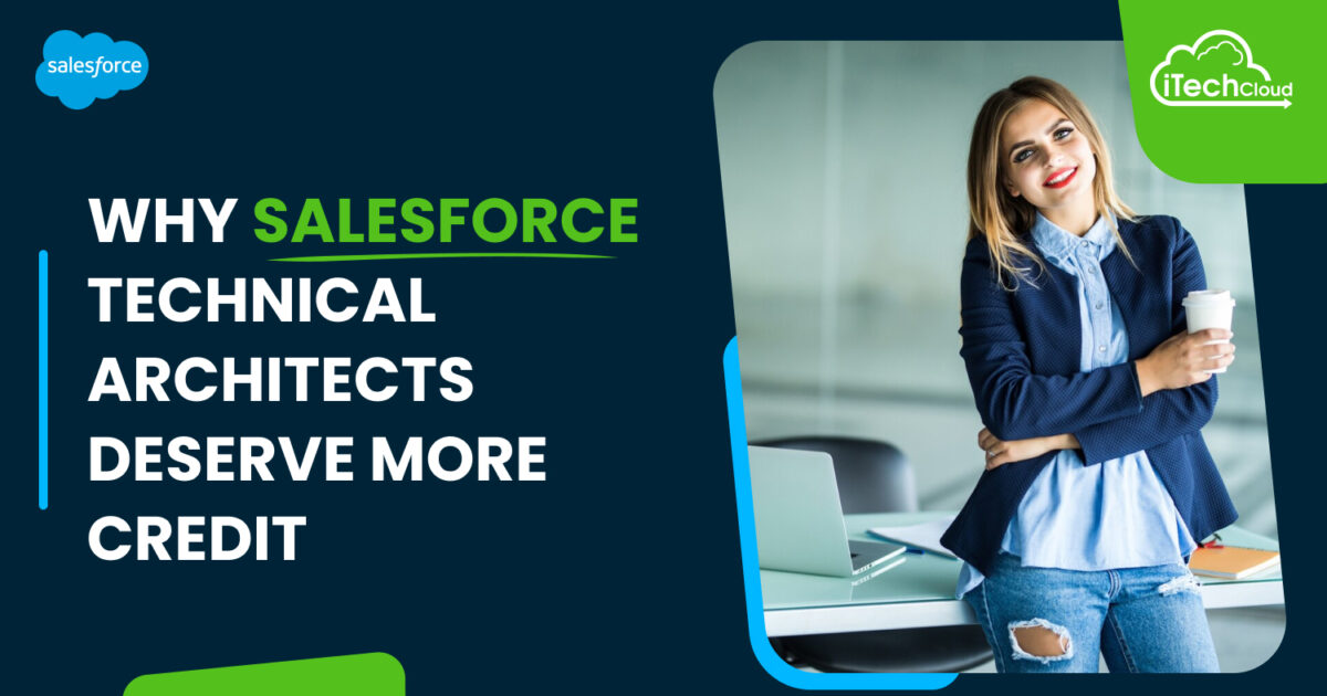 Why Salesforce Technical Architects Deserve More Credit