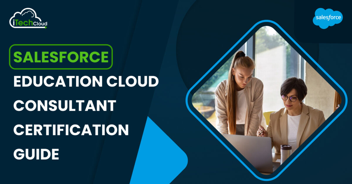 Salesforce Education Cloud Consultant Certification Guide