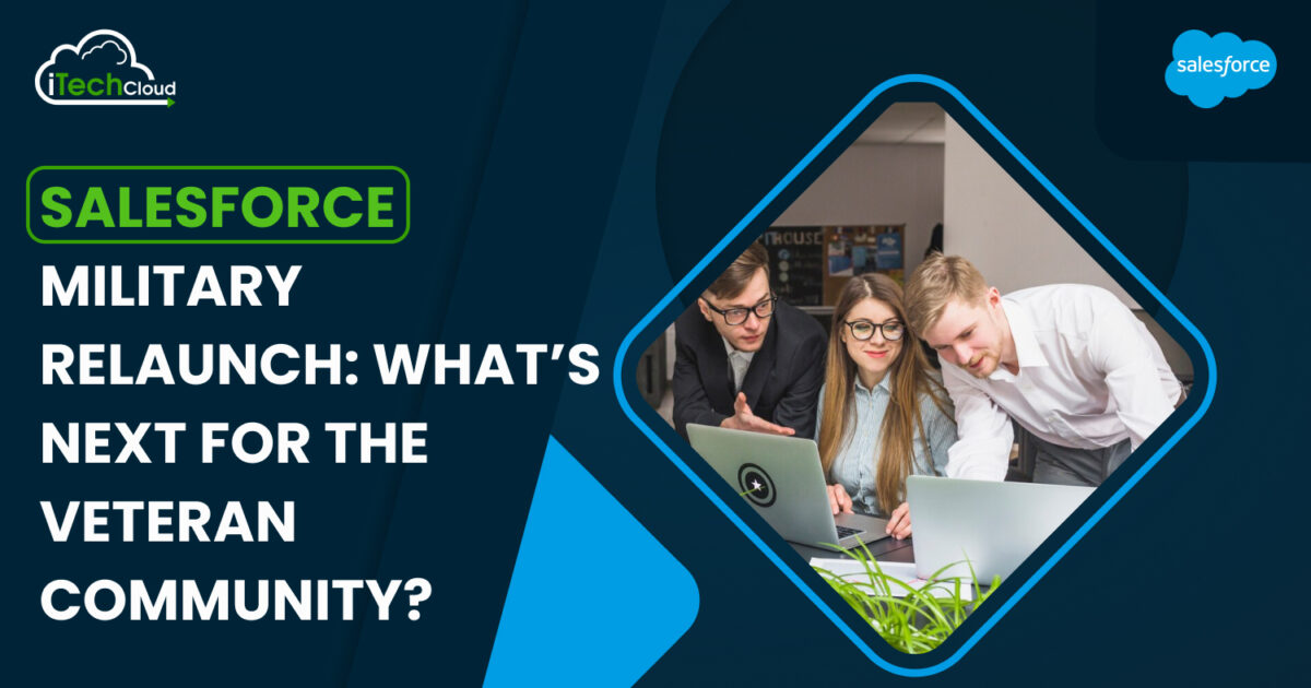 Salesforce Military Relaunch: What’s Next for the Veteran Community?